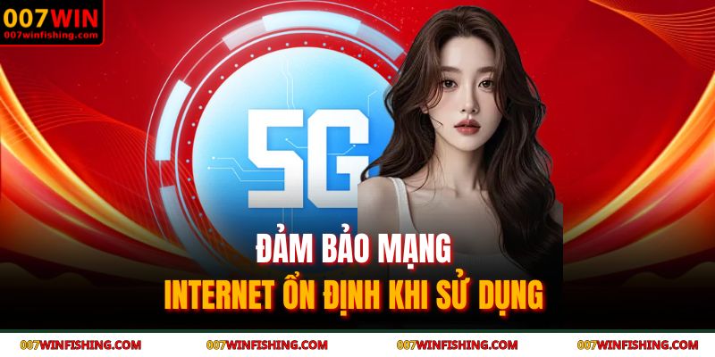 Đảm bảo mạng Internet ổn định khi sử dụng 