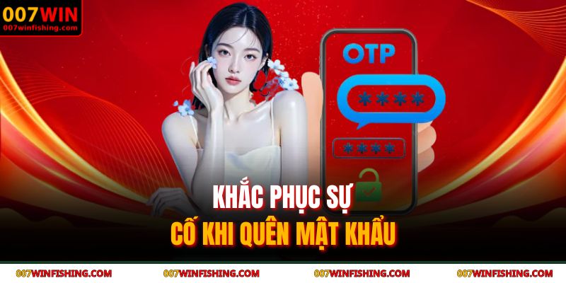 Khắc phục sự cố khi quên mật khẩu 