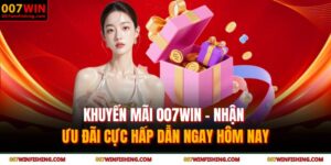 Khuyến mãi 007WIN