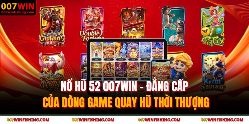 nổ hũ 52 007WIN