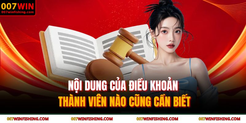 Nội dung của điều khoản thành viên nào cũng cần biết