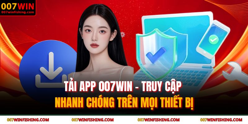 Tải app 007WIN