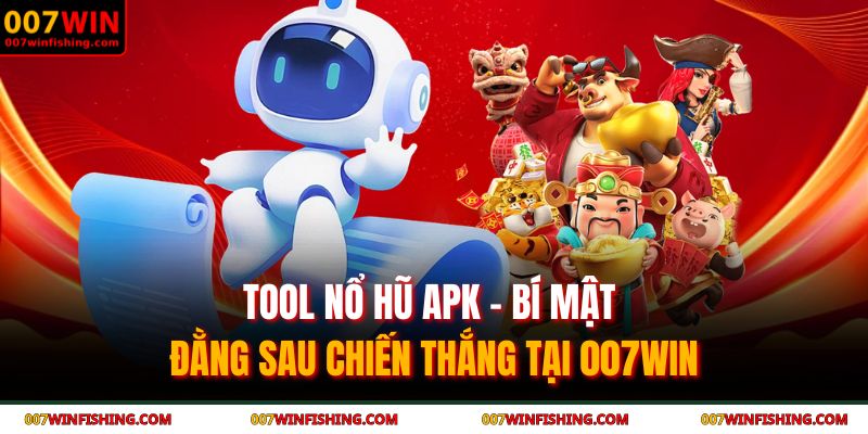 tool nổ hũ apk